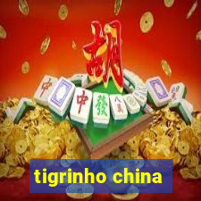 tigrinho china